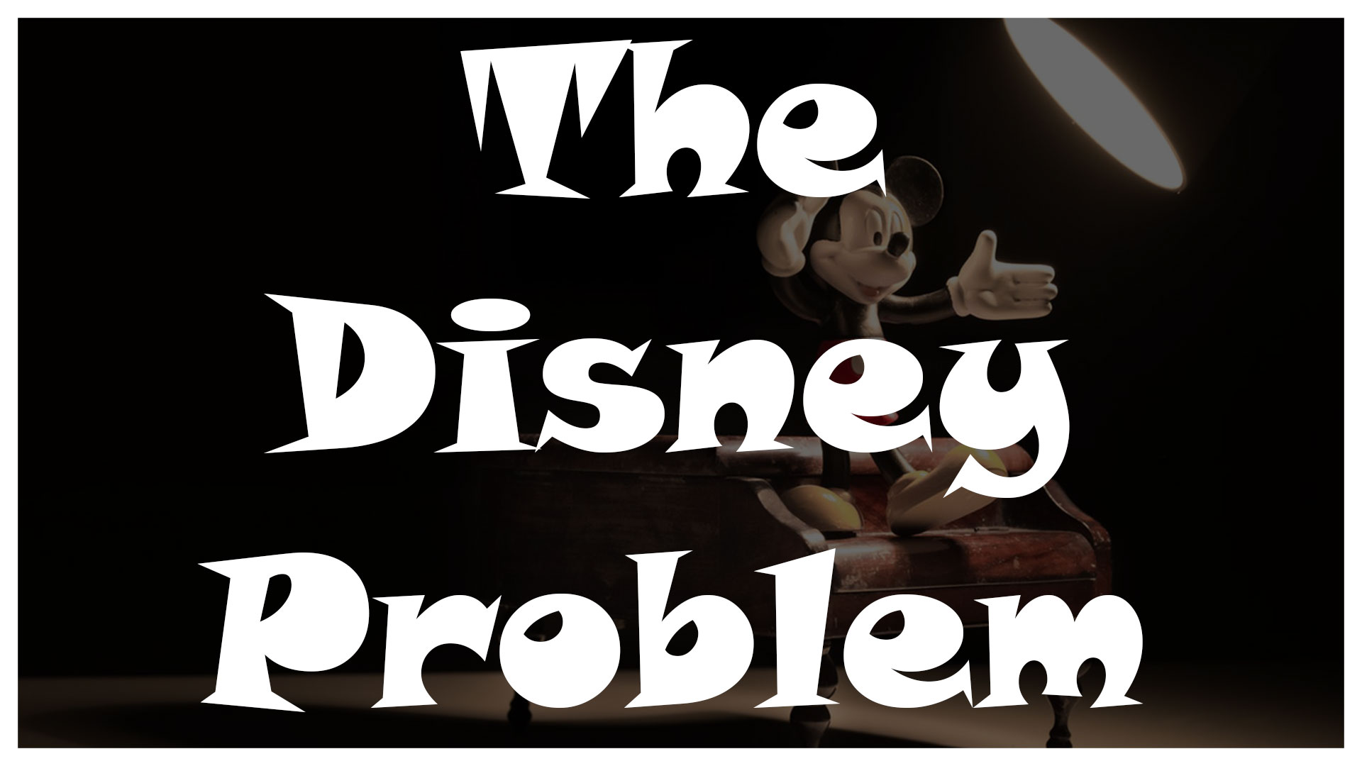 The Disney Problem - Triple Zero Films