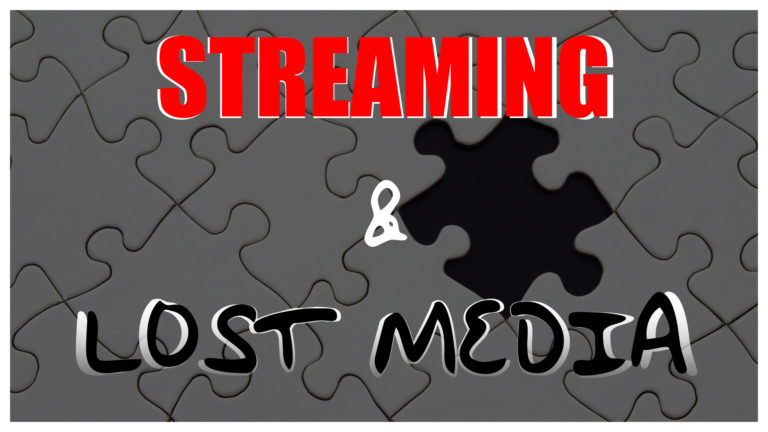 Streaming-and-Lost-Media