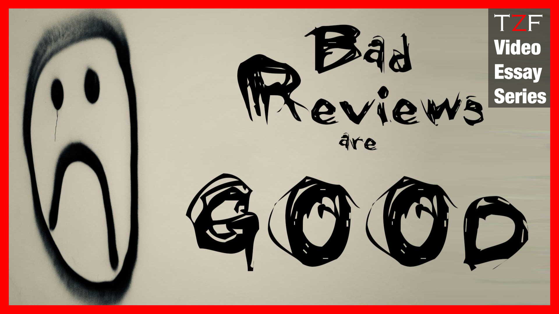 Bad Reviews are GOOD - Video Essay - Triple Zero Films